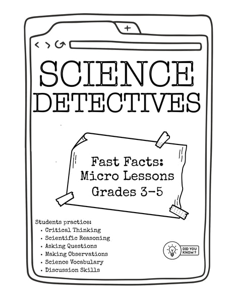 Science Fast Facts for Kids: Critical Thinking Micro Lessons