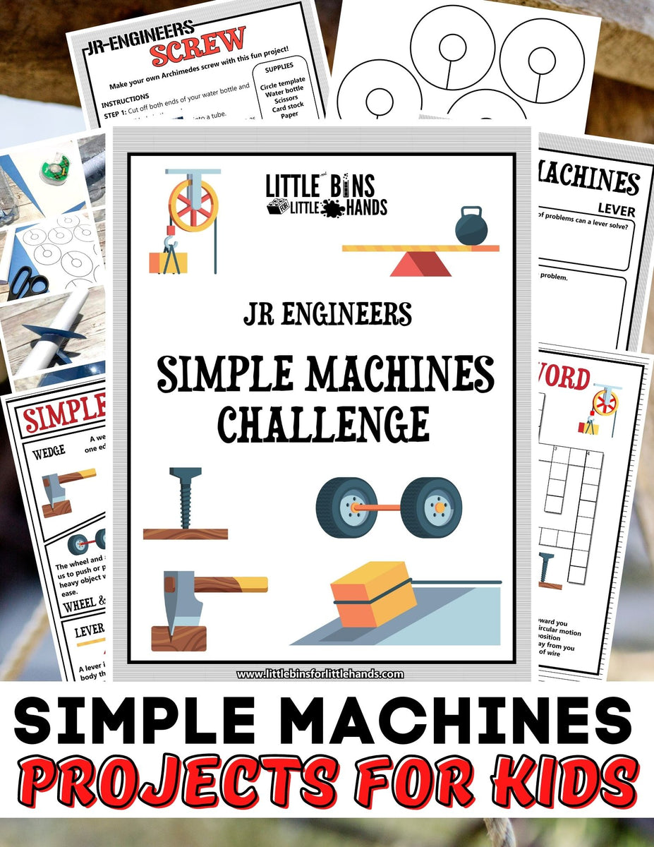 Machine Project Y Simple Machines Projects Pack for Kids – Little Bins for Little Hands